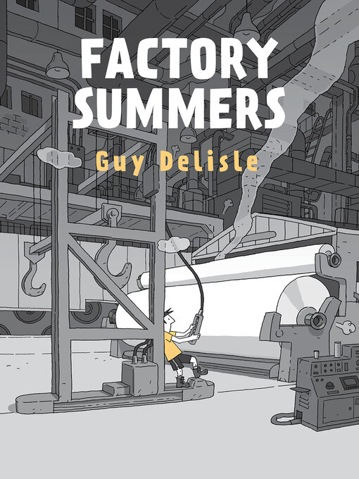 Title details for Factory Summers by Guy Delisle - Available